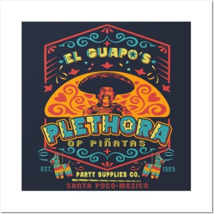 El Guapo's Plethora Of Piñatas Party Supplies Co. Posters and Art